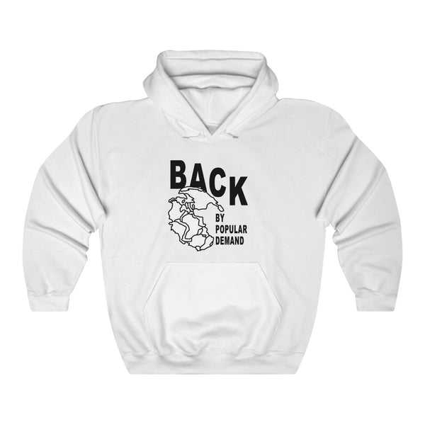 "Back By Popular Demand" pangea hoodie