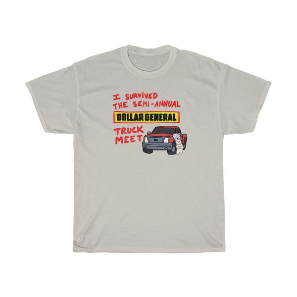 "I Survived The Semi-Annual Dollar General Truck Meet" t