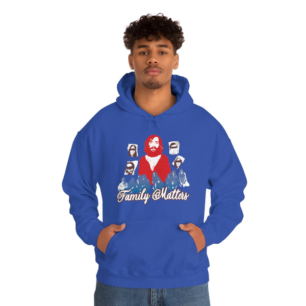 "Family Matters" manson family hoodie