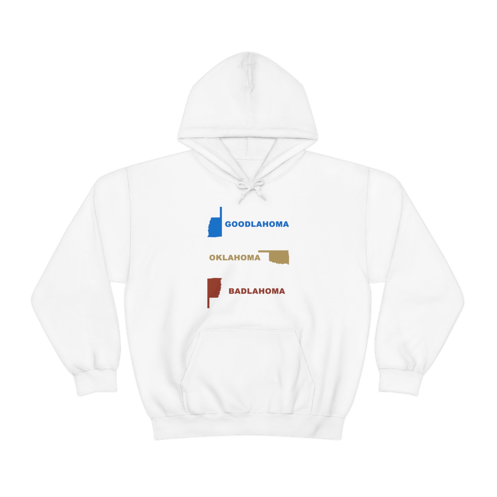 "Goodlahoma Oklahoma Badlahoma" hoodie