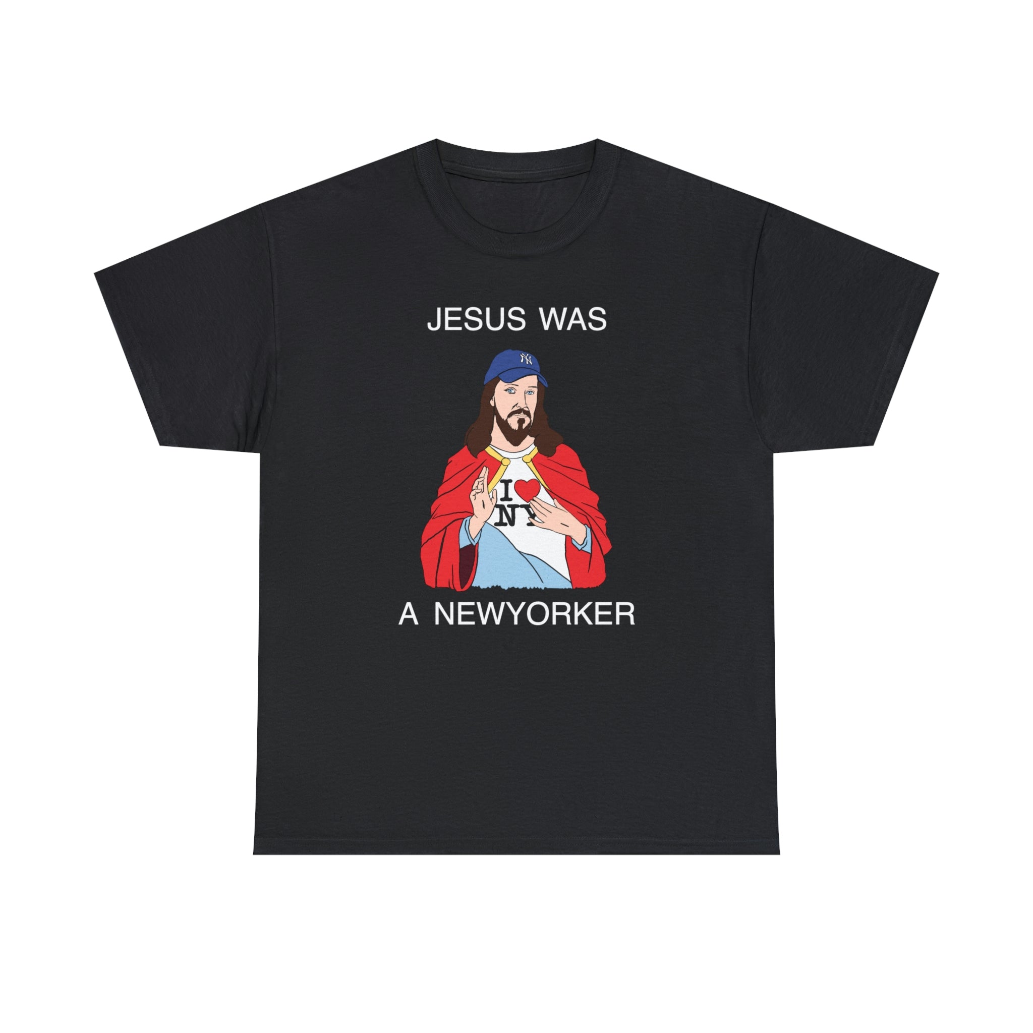 “Jesus was a New Yorker” t