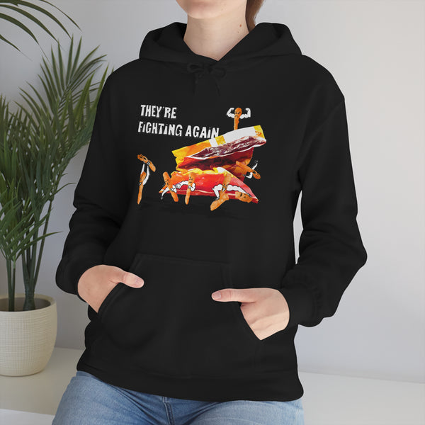 "THEY'RE FIGHTING AGAIN" fighting cheeto's hoodie