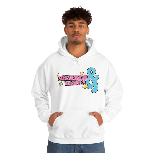 "Schizophrenic & Strapped" hoodie