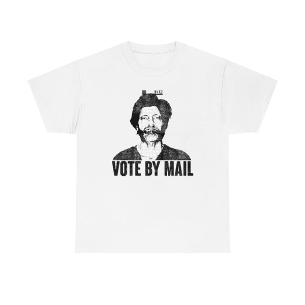 "VOTE BY MAIL" ted kaczynski t