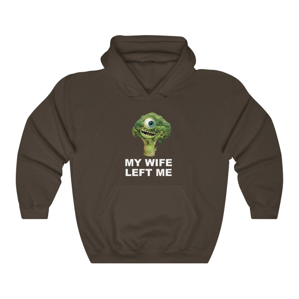 "MY WIFE LEFT ME" mike wazowski broccoli hoodie